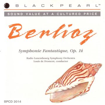 Black Pearl Classics BPCD 2014 "Symphonie Fantastique"