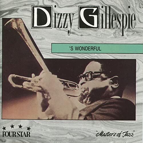Four Star Jazz FS 40061 DIZZY GILLESPIE ‘S Wonderful