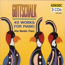 CD3X3035 Alan Mandel performs Louis Moreau Gottschalk