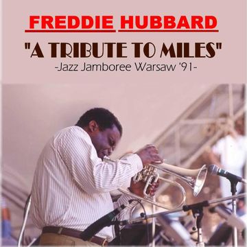 Four Star Jazz FS 37424 FREDDIE HUBBARD "A Tribute to Miles"