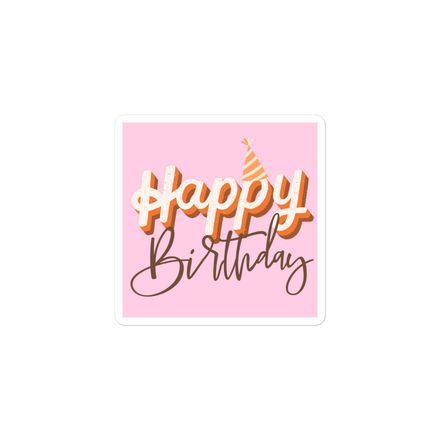 Happy Birthday Sticker 3&quot;x3&quot; (pink)