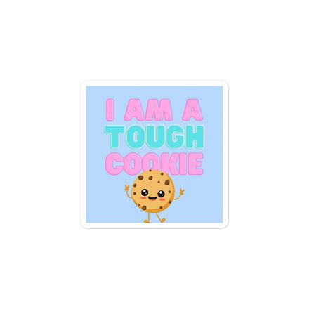 Tough Cookie Sticker 3&quot;x3&quot;