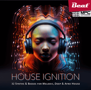 MPC Expansion: HOUSE IGNITION – 32 Synths &amp; Basses for Melodic, Deep &amp; Afro House