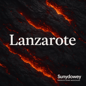 Lanzarote – Canción Sunydowey