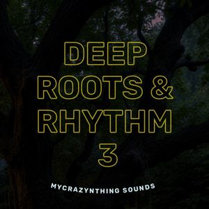 Deep Roots &amp; Rhythm Vol. 3