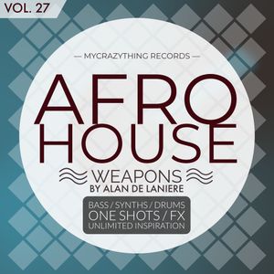 Afro House Weapons 27