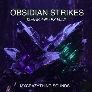 OBSIDIAN STRIKES - Dark Metallic FX Vol.2