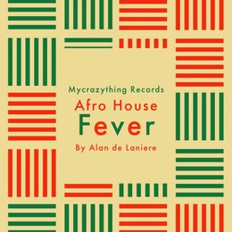 Afro House Fever by Alan de Laniere