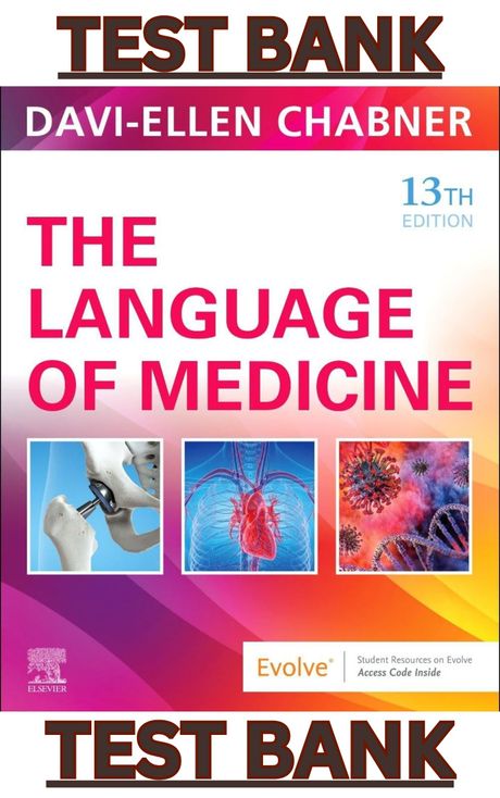 TEST BANK for The Language of Medicine 13th Edition by Davi-Ellen Chabner