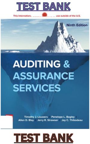 TEST BANK for Auditing &amp; Assurance Services 9th Edition by Timothy Louwers,Ramsay,Sinason &amp; Strawser
