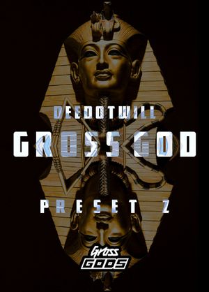 Gross God 2 [Gross Beat Preset]