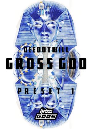 Gross God 1 [Gross Beat Preset]
