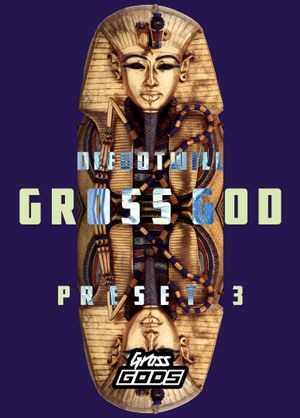Gross God 3 [Gross Beat Preset]