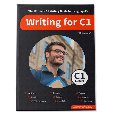 Writing C1: The Ultimate Writing Guide for LanguageCert C1 Expert