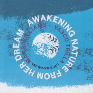 MW1039 Mars Williams and Vasco Trilla  - Awakening Nature From Her Dreas