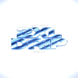 The 2XLDRIP Drum Kit