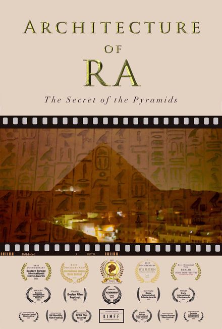 Architecture of Ra (Documentary Film): Reveals the hidden purpose of the pyramids.