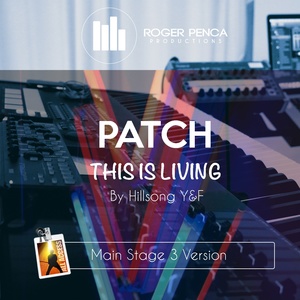 PATCH This Is Living | Hillsong Y&amp;F (MAIN STAGE 3 VERSION)