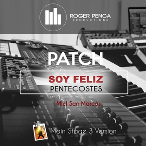 PATCH SOY FELIZ, PENTECOSTES | Miel San Marcos ( MainStage 3 )