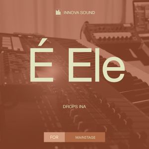 É Ele • DROPS INA | Mainstage Patch