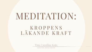Meditation - Läkning inifrån 