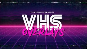 VHS EFFECTS &amp; OVERLAYS (750+ FILES)