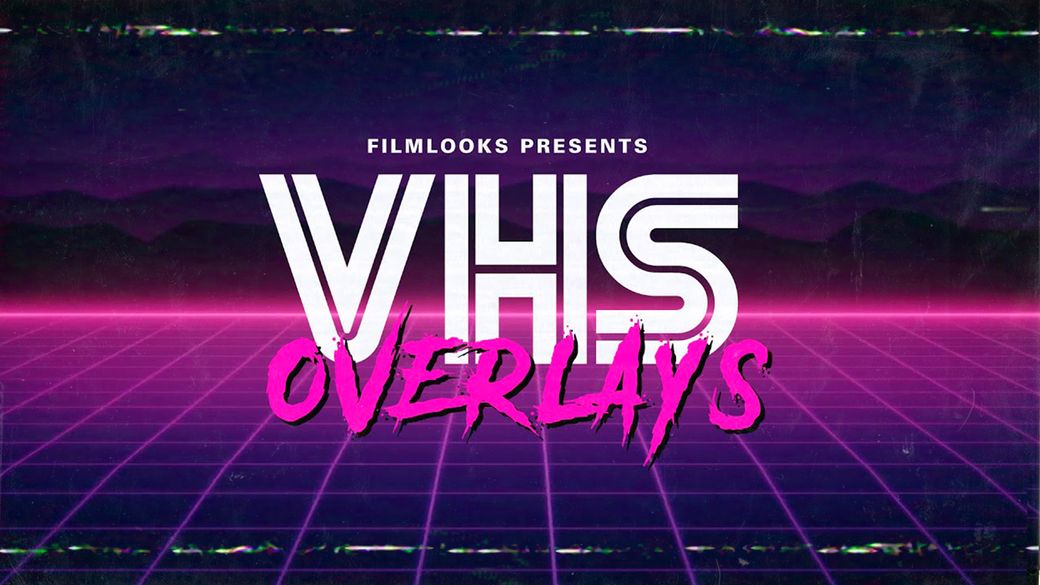 VHS EFFECTS &amp; OVERLAYS (750+ FILES)