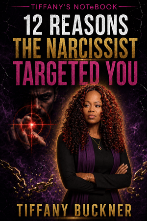 12 Reasons the Narcissist Targeted You