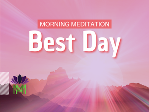 Short Morning Meditation to Focus on Cultivating Positivity