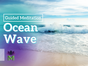 Ocean Wave Meditation to Connect with Guidance from Your Higher Self 