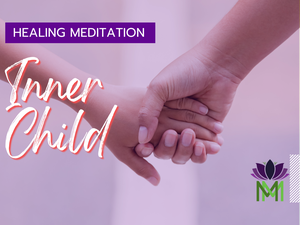 Healing: Coaching Process Meditation to Connect with Your Inner Child