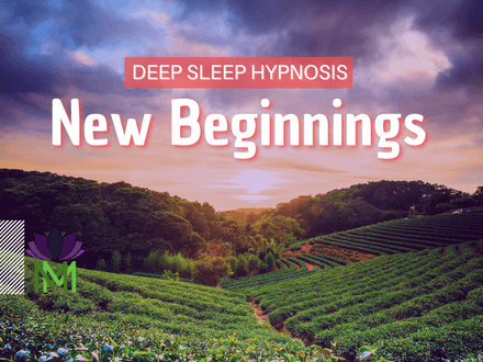 Evolve and Expand into New Beginnings Deep Sleep Hypnosis 