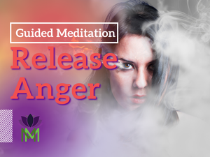 Somatic Meditation to Free Yourself from Anger and Negative Emotions