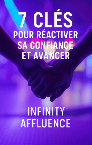 7 clés pour réactiver ta confiance et avancer