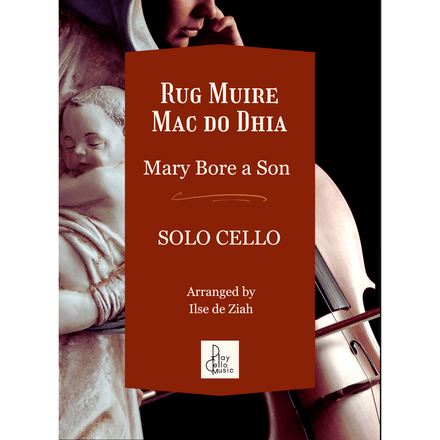 Rug Muire Mac do Dhia - Mary Bore a Son to God