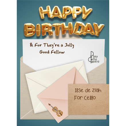  Happy Birthday &amp; For They&#x27;re a Jolly Good Fellow