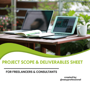 Project Scope / Deliverables Sheet for Freelancers &amp; Consultants