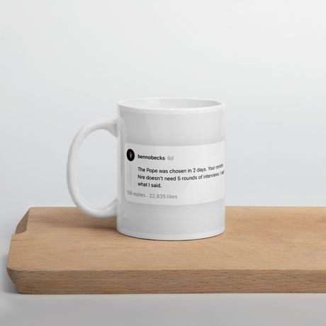 “Remote Hire x Pope” Viral Quote Mug - Benedikt Becker Limited Edition