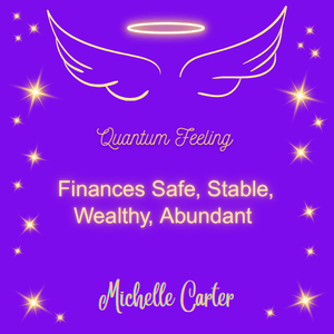Quantum Feeling Financially Safe, Stable &amp; Secure