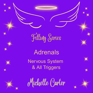 Filling Your Adrenals, Nervous System &amp; All Triggers