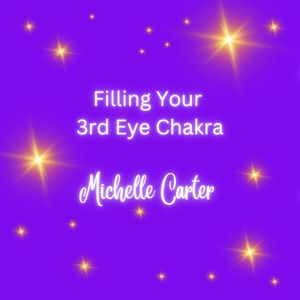 Filling Your 3rd Eye Chakra