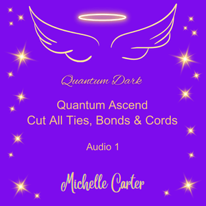 1 -QA Cut All Ties, Bonds &amp; Energetic Cords