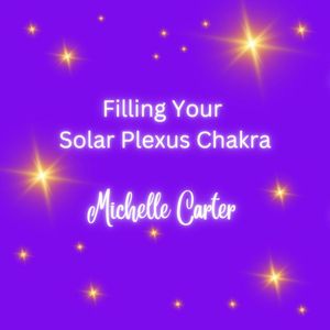 Filling Your Solar Plexus Chakra