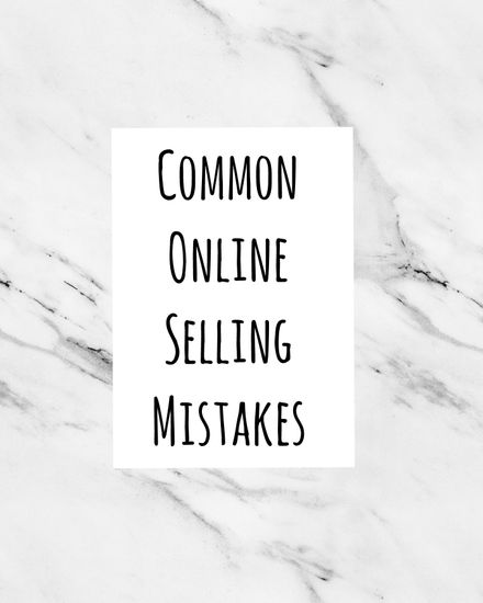 Common Online Selling Mistakes