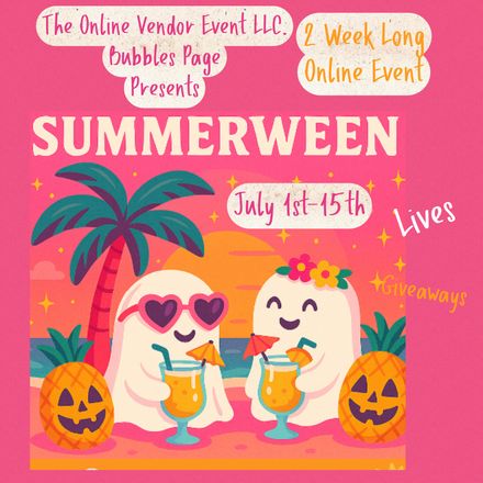 Bubbles July 1st-15th 2 Week Long Online Event 2026                
