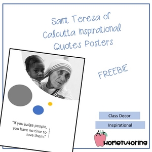 Mother Teresa (Saint Teresa of Calcutta) Inspirational Posters - FREEBIE