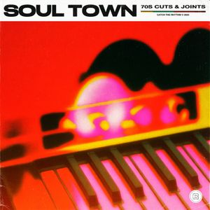 SOUL TOWN: 70s CUTS &amp; JOINTS