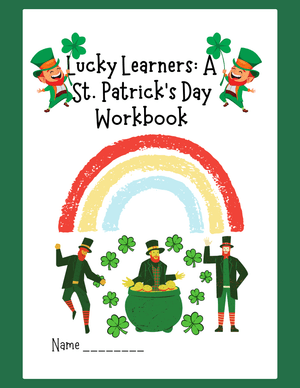 Lucky Learners: A St. Patrick’s Day Workbook