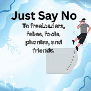 Just Say No!