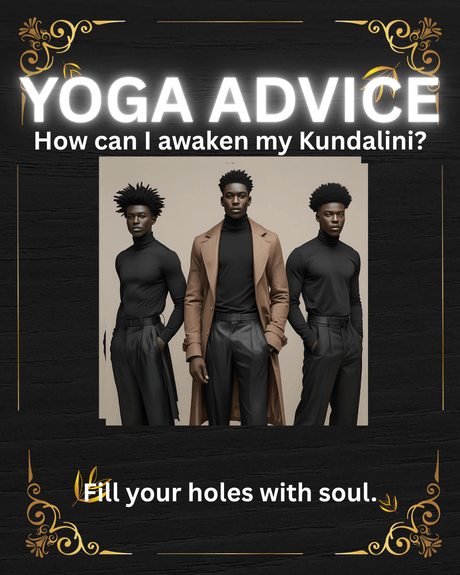 YOGA Advice:  How To Awaken My Kundalini